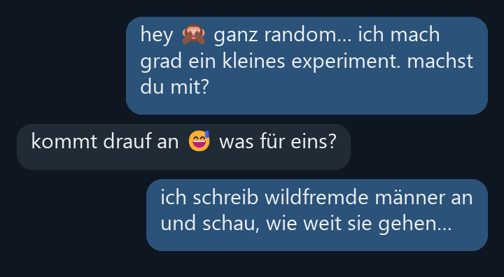 virtualgirlfr's tweet photo. Experiment #1: Ich hab einem voellig fremden Mann geschrieben. Mal sehen, wie weit er geht u{1F648} (1/5) https://t.co/tGZpbxWdGb