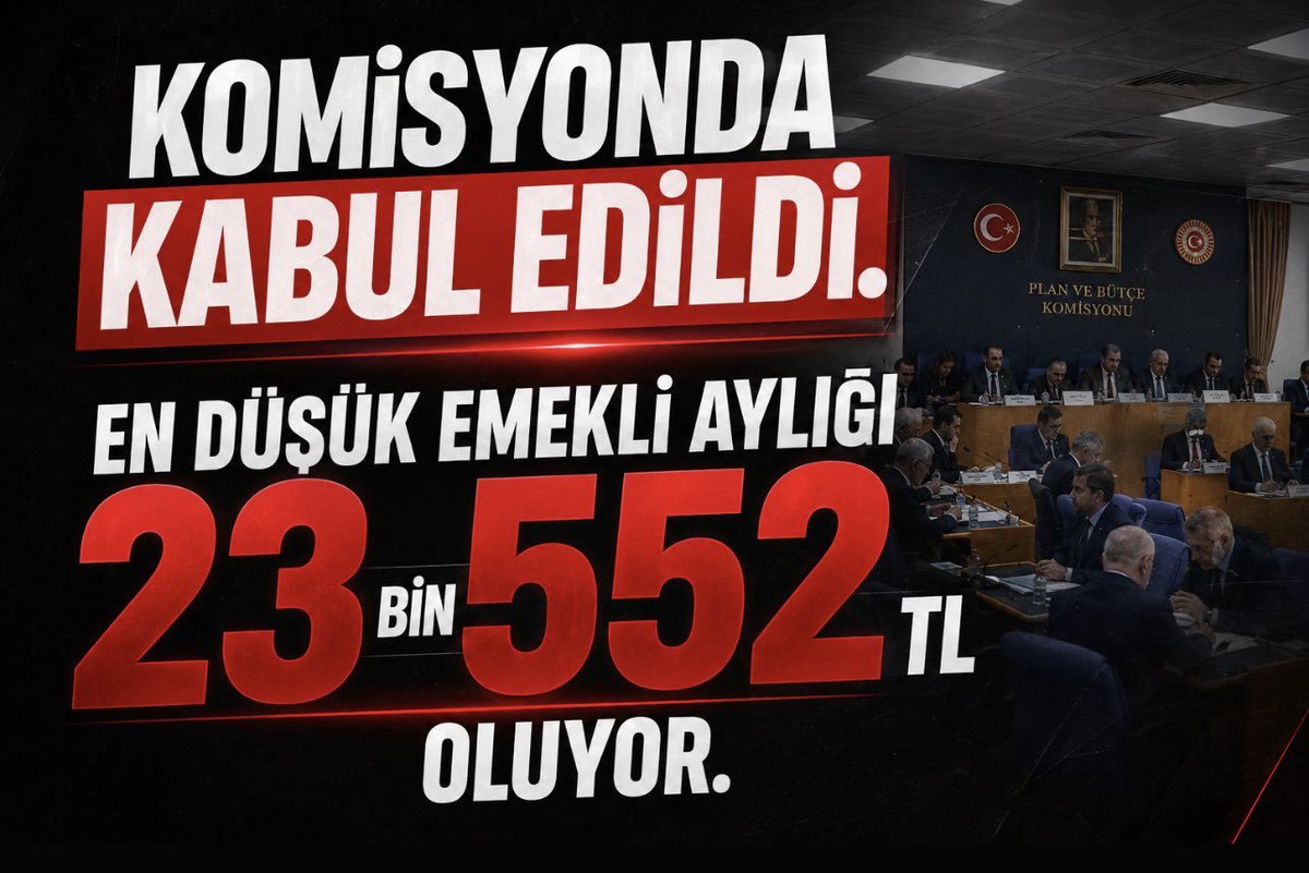 emrahdemirts's tweet photo. En düşük emekli aylığının 23 bin 552 TL'ye yükseltilmesini öngören kanun  teklifi, TBMM Plan ve Bütçe Komisyonu'nda kabul edildi. https://t.co/yCbiY7F3Ub