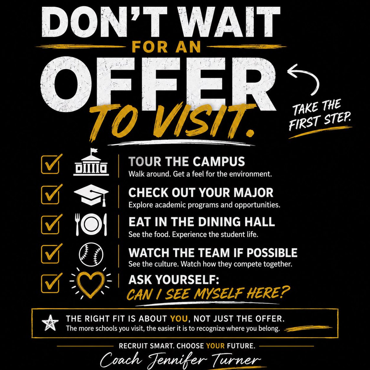 CAASoftballAdv's tweet photo. DON’T WAIT FOR AN OFFER TO VISIT A CAMPUS

One of the biggest mistakes I see families make is waiting until a coach invites them for a visit.

Here’s the truth:

You don’t need an offer to start learning if a school is the right fit.

Take unofficial visits. Walk the campus. Eat in the dining hall. Explore the academic buildings. See the surrounding community. Watch how the athletes interact with each other.

Ask yourself:
✅ Can I picture myself living here for four years?
✅ Does this campus feel like home?
✅ Does this school offer the major I’m interested in?
✅ Is this an environment where I can grow on and off the field?

Visiting schools early helps you:
• Narrow your college list.
• Save time and money by focusing on schools that truly fit.
• Ask better questions when coaches start recruiting you.
• Walk into recruiting conversations with confidence because you’ve already done your homework.

Remember…

The recruiting process isn’t just about a coach choosing you.

It’s about YOU choosing the place where you’ll spend the next four years of your life.

Start visiting campuses now. The more schools you see, the easier it becomes to recognize the right fit when you find it.

— Coach Jennifer Turner