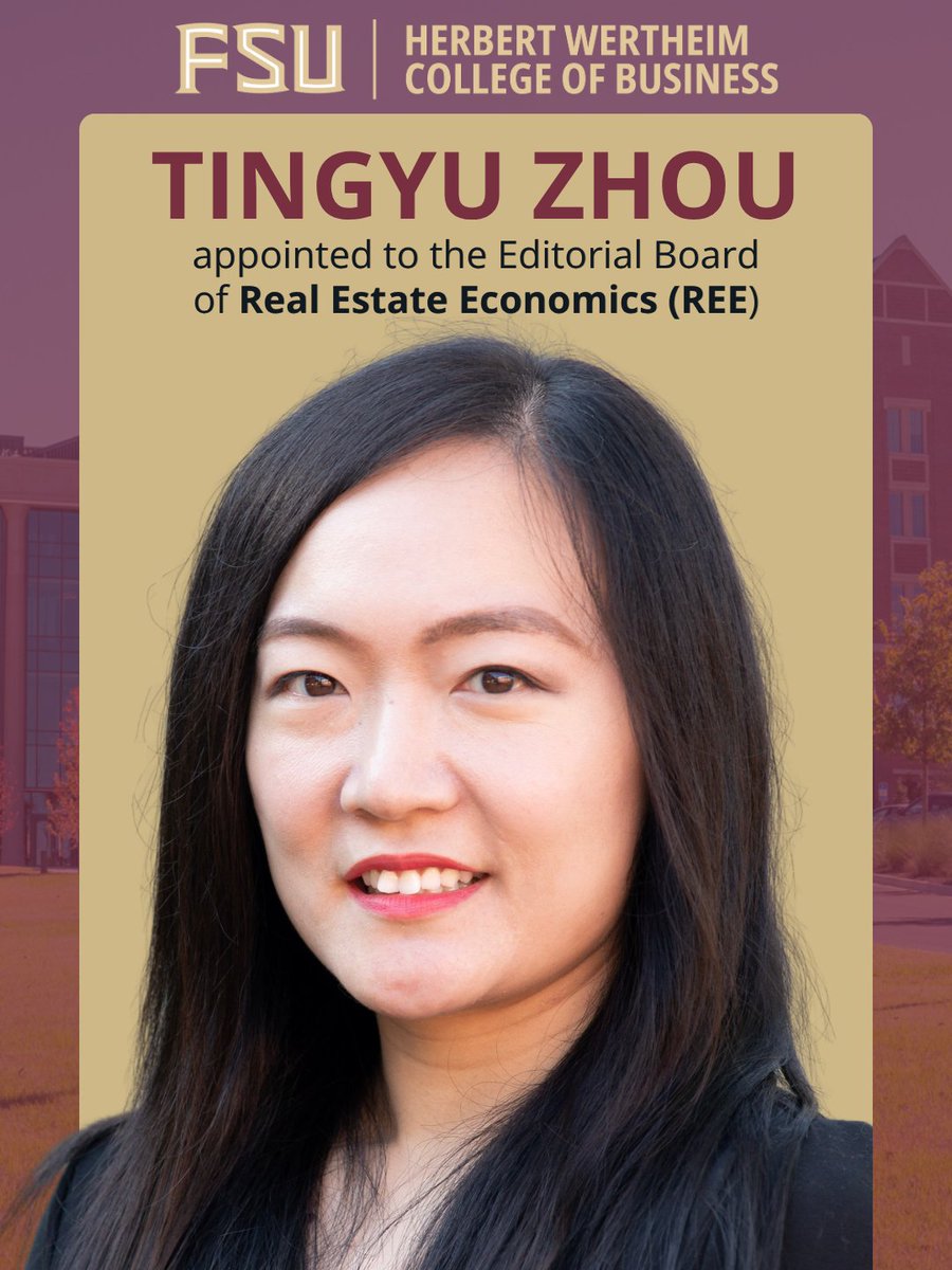 FSUWertheim's tweet photo. Congratulations to Tingyu Zhou, the Dean and Kathy Gatzlaff Associate Professor of Real Estate at #FSUWertheim, on her appointment to the Editorial Board of Real Estate Economics (REE), one of the premier journals in the field. 👏🎉 #FSUResearch https://t.co/FRID1fMe28