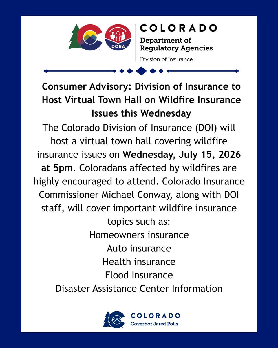 GovofCO's tweet photo. Wildfires can leave a lot of questions about insurance coverage. Join the Colorado Division of Insurance’s virtual town hall meeting on Wednesday July 15 at 5 p.m to learn about homeowners, auto, health and flood insurance, ask questions and get helpful resources. Free Registration is required.