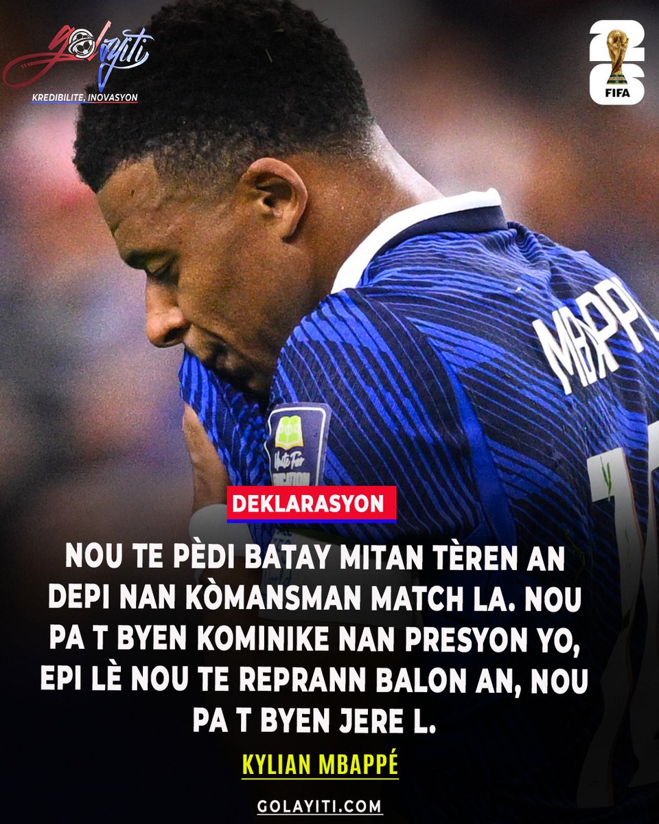GolAyiti's tweet photo. Deklarasyon Kylian Mbappé aprè defèt Lafrans kont Espay la!
Atakan Real Madrid la rate demifinal fas Espanyòl yo ak okazyon pou te jwe yon dezyèm final Koup Dimond.
#Mbappé #EspayFrans #Demifinal #koupdimond2026 https://t.co/ZGRR1CtXbl