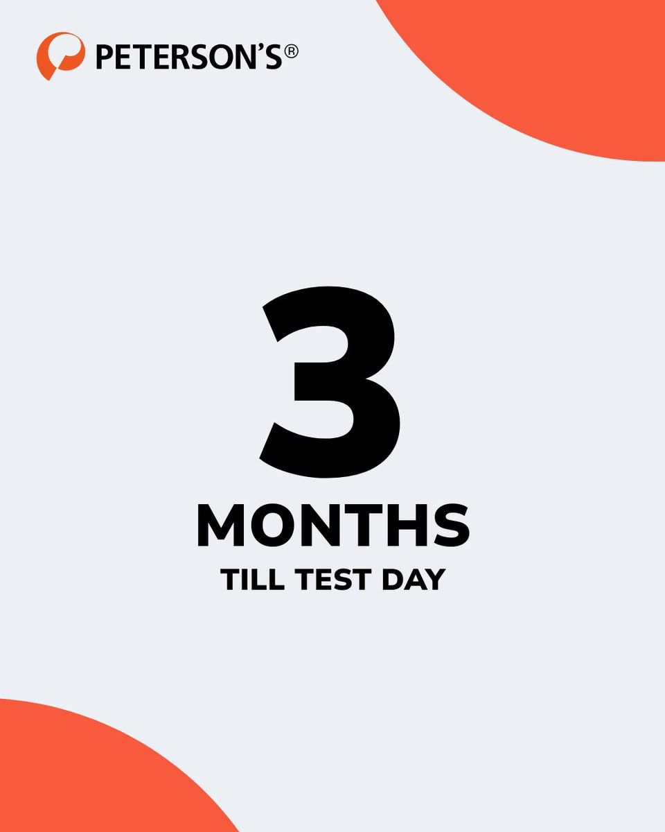 Petersons's tweet photo. 3 months until SAT, PSAT, ACT, and CLT test dates. The countdown's officially on. Start prepping today so test day feels like just another day: https://t.co/11BdniaI8K. https://t.co/k2u5cRsvQO