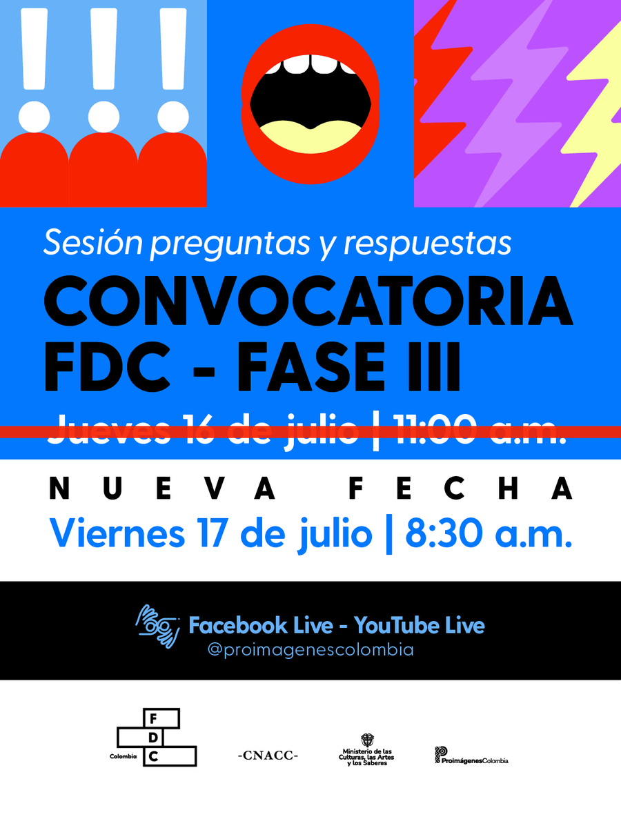 Proimagenes's tweet photo. 📣 ¿Tiene preguntas sobre la Convocatoria FDC 2026 – Fase III?

Conéctese a la sesión de preguntas y respuestas en vivo y resuelva sus inquietudes sobre esta etapa de la convocatoria.

Cambio de fecha:
🗓️ Viernes 17 de julio
🕚 8:30 a.m.
📍 Facebook Live y YouTube Live

💬 Participe y conozca de primera mano los detalles de la convocatoria.

Agéndese aquí 👉🏻 https://t.co/YlV6hrjwsu

O a través del enlace de la bio.

#SomosFDC #CineColombiano