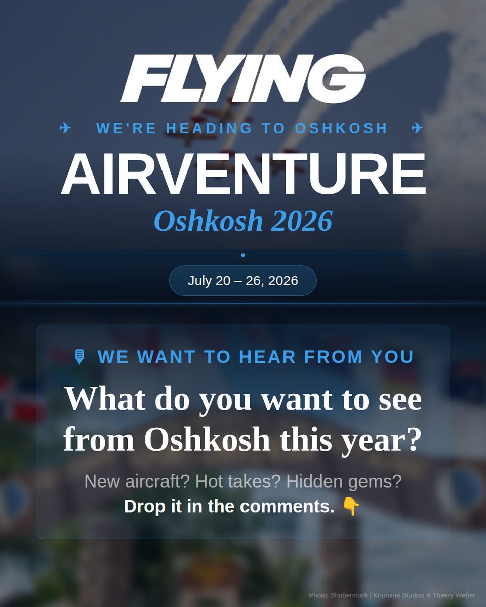 FlyingMagazine's tweet photo. FLYING is heading to @EAA AirVenture Oshkosh 2026! What do you want to see from us this year? Let us know in the comments or DM us!

#FLYING #FLYINGMagazine #OSH26 https://t.co/Q3DhSNUG5L