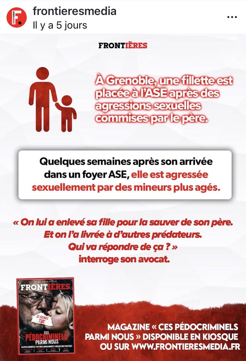 Moussia13's tweet photo. ‼️🚨À Grenoble, une fillette est placée à l’ASE après des agressions sexuelles incestueuses commises par son père.
Quelques semaines après son arrivée dans un foyer ASE (placement sollicité par le père, ancien éducateur à l’ASE), elle est agressée sexuellement par des mineurs plus âgés qu’elle. Son petit frère a été violé pendant deux ans. Ces faits graves ont été dissimulés par le foyer d’Allevard, l’Aide sociale à l’enfance de Meylan/Grenoble a coupé tous les droits de visite à la mère lorsqu’elle a commencé à signaler ces faits. Des plaintes pénales sont en cours depuis deux ans au parquet de Grenoble contre les éducatrices, les éducateurs et la direction du foyer. En revanche, une procédure administrative va démarrer contre le président du département de l’Isère. 

On vous demande tout votre soutien pour suivre ces procédures.

Le père mis en examen pour inceste était au courant des agressions subies par ses enfants, qu’il qualifie devant le juge des enfants de « désagréments habituels ». Il a envoyé des messages à la mère lui expliquant que si elle voulait que ses enfants ne soient plus agressés, il fallait mettre un terme à sa mise en examen pour inceste sur sa fille.

Magazine « Ces pédocriminels parmi nous » en kiosque. @Frontieresmedia