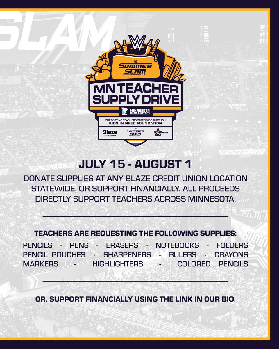 KidsInNeed's tweet photo. We're proud to join @WWE, @MNSportsEvents, @mallofamerica, and Blaze Credit Union to launch the SummerSlam Teacher Supply Drive—a statewide effort to help Minnesota teachers.
Donate new school supplies Or Directly to Kids In Need Foundation July 15 - Aug 1 https://t.co/5PzLZr5mlp https://t.co/auSzyQAt75