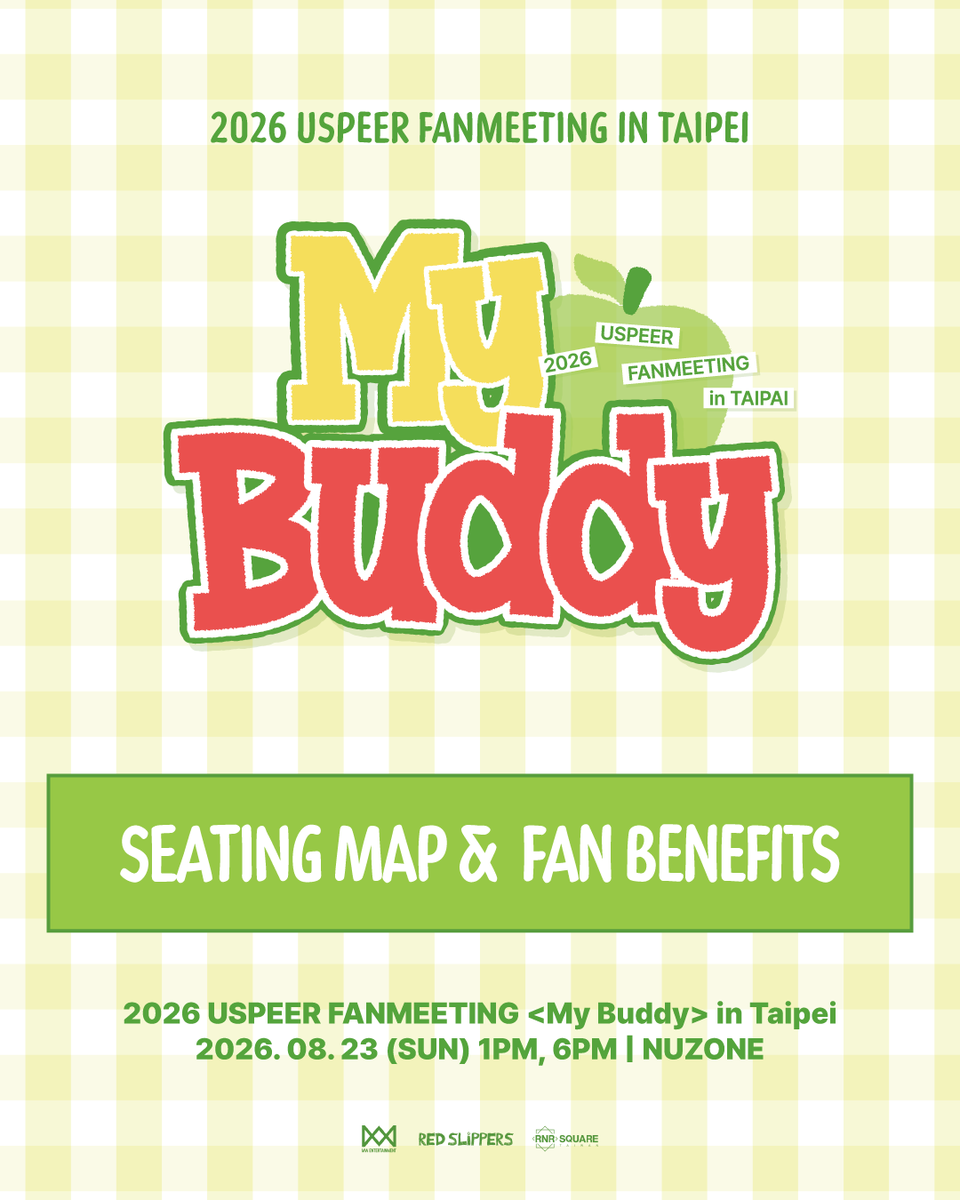 redslippers_KR's tweet photo. [📢] #USPEER #유스피어
2026 USPEER FANMEETING <My Buddy> in Taipei

📣 SEATING MAP & FAN BENEFITS OPEN!

Please refer to the image for detailed information.

📅 2026. 08. 23 (SUN) 1PM, 6PM (TST)
📍 NUZONE

📌 Ticket Plus

🎫 TICKET OPEN
2026. 07. 25 (SAT) 12PM (TST)

#USPEER_FANMEETING_IN_TAIPEI
#MYBUDDY
#Redslippers