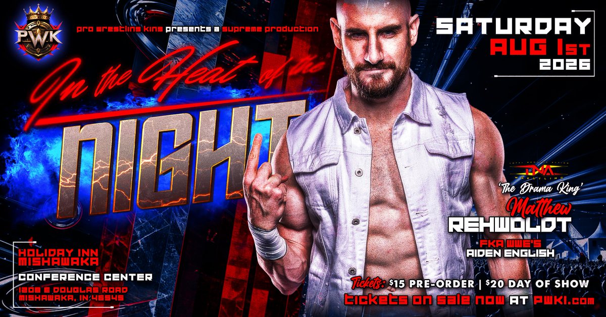 ProWKing1's tweet photo. Formerly known as AIDEN ENGLISH - "THE DRAMA KING" MATTHEW REHWOLDT!

A former WWE NXT TAG TEAM CHAMPION as one half of THE VAUDVILLIANS along with SIMON GOTCH - this world traveled SUPERSTAR now excels both in TNA!

 AUGUST 1ST

1208 E Douglas Rd, Mishawaka, IN 46545 https://t.co/qnnnTL3YBw
