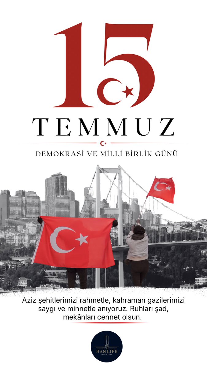 HanLifeYapi's tweet photo. 15 Temmuz Demokrasi ve Millî Birlik Günü’nde, milletimizin birlik ve beraberlik ruhunu saygıyla selamlıyor; şehitlerimizi rahmet, gazilerimizi minnetle anıyoruz.

Han Life Yapı İnşaat https://t.co/RFiMIpGIu4