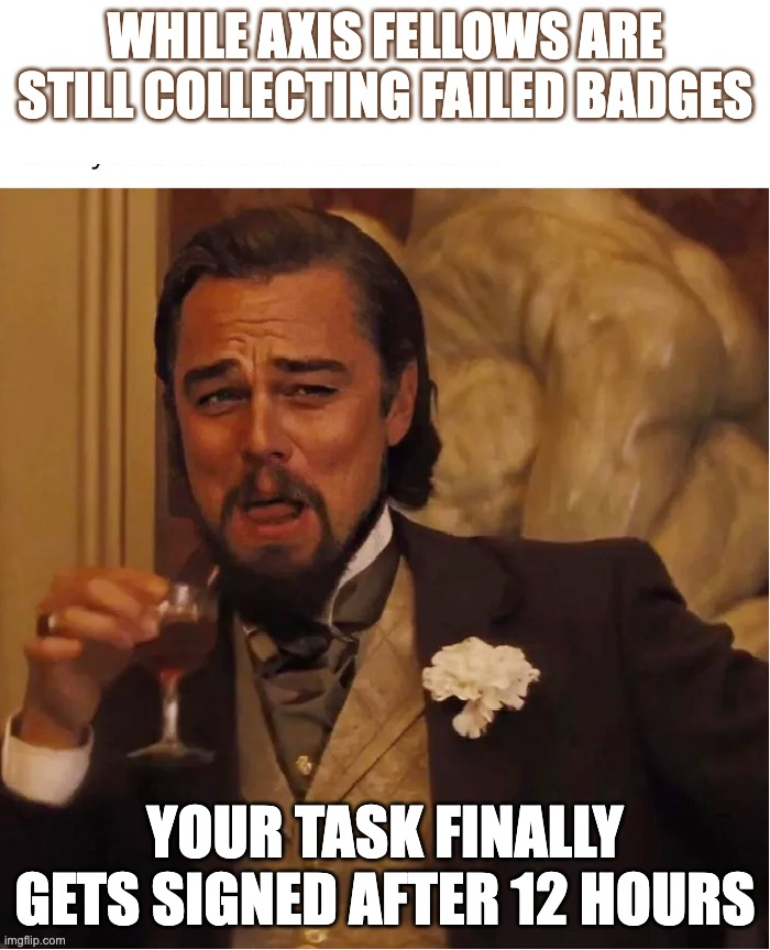 vyforwork's tweet photo. When your task finally gets signed after 12 hours while other @axisrobotics fellows are still collecting failed badges. King of Luck 🥂😌
#AxisRobotics #AxisMeme #Axisroboticsvietnam https://t.co/X5Mc8CzkFN