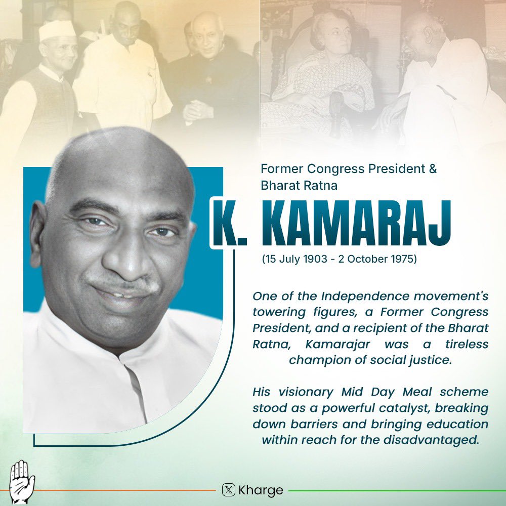 kharge's tweet photo. We pay our tribute to a great son of India, K. Kamaraj, who is known for his simplicity and integrity. 

Widely revered by the people of Tamil Nadu, Kamarajar was a staunch advocate of social justice and welfare. A Former Congress President and Bharat Ratna recipient, K. Kamaraj introduced pioneering initiatives like the Mid Day Meal scheme, which continues to provide disadvantaged children with access to free education. 

His contributions to nation-building, have left a lasting impact on India’s welfare paradigm.