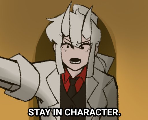 Helltakerlover5's tweet photo. STAY IN CHARACTER. https://t.co/Js07WbQtuR