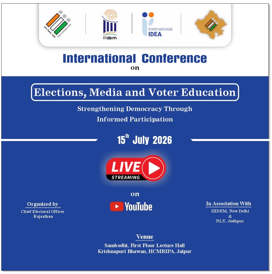 CeoRajasthan's tweet photo. 🗳️ The Election Department is organizing an International Conference on “Elections, Media and Voter Education” in hybrid mode today, 15 July 2026, under @CeoRajasthan 
▶️ Join the conference by clicking the YouTube link below and be a part of the insightful and informative sessions.

🔗 https://t.co/jcSLe5DZgf

🗓️ Date: 15 July 2026
🕒 Time: From 10:15 AM onwards

#ECI #IIIDEM #NLUJodhpur 
#ElectionDepartmentRajasthan #Croatia    #Georgia #Guyana #Nepal #Philippens #Uzbekistan   #Elections #Media #VoterEducation #Democracy #InternationalConference #Rajasthan #YourVoteYourVoice
@ECISVEEP @DIPRRajasthan 
@DDNational @airnews_jaipur
@rajeduofficial @ccerajasthan