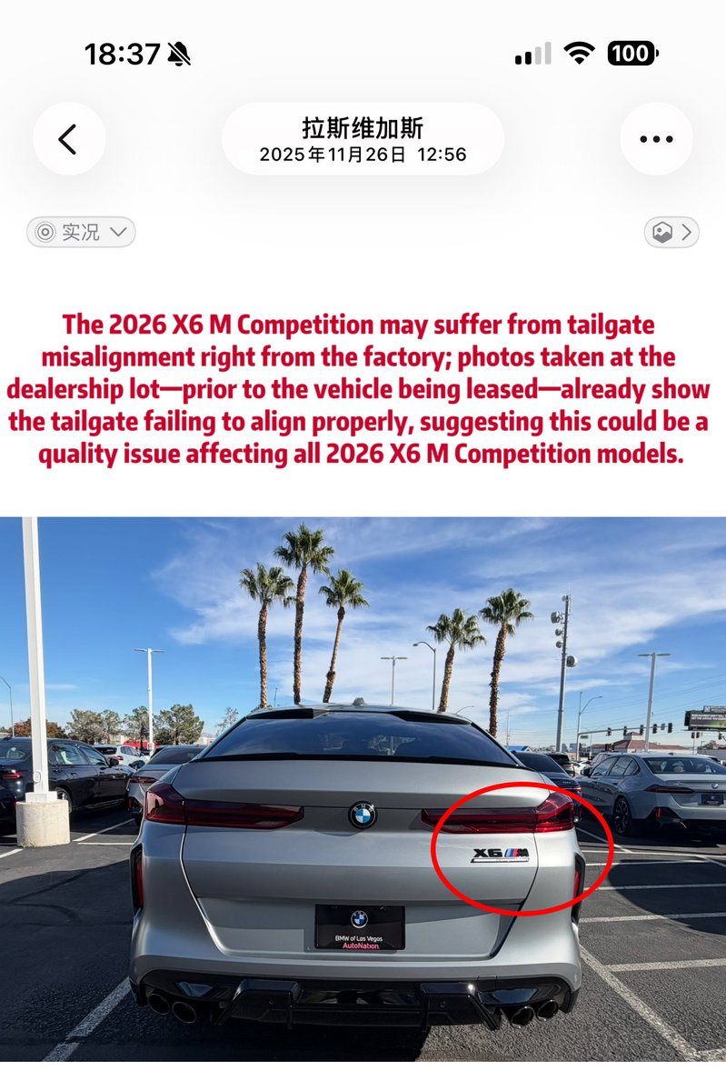 ccf1130's tweet photo. No matter how much money you have in the future, don't buy a BMW—especially in North America—due to the terrible quality and service. I leased a 2026 BMW X6 M Competition from BMW of Las Vegas for $160,000. After owning it for just six months and driving 4,700 miles, the rear hatch became severely misaligned. Both the dealership and a certified repair shop confirmed this was a factory assembly defect—a clear quality issue. To make matters worse, while the car was in for warranty work, the dealership's staff caused additional damage to the paint and the rear hatch glass. They have admitted to damaging the paint and offered to fix it; the estimated cost to repair the misalignment, paint scratches, and panel scratches is $13,000, requiring 20 days of work. Yet, they refuse to provide a comparable loaner vehicle. Since the paint was damaged while the car was in their care for warranty service, they should be responsible for the repair, the resulting depreciation, and the cost of a rental car (or provide a vehicle of the same class). Instead, they simply sent me to Enterprise Rent-A-Car, where the only options were economy cars like Toyotas costing $30–$40 a day—a far cry from the high-performance 2026 BMW X6 M Competition for which I pay BMW Financial $2,800 a month. Everyone should see this: this is the price you pay for buying a BMW. They treat customers with such indifference. I plan to sue the BMW of Las Vegas Service Center and BMW North America. If you have the money, choose Porsche or Mercedes-Benz instead. I am sharing this story to warn others about the unfortunate experience I’ve had with BMW and the BMW of Las Vegas Service Center.