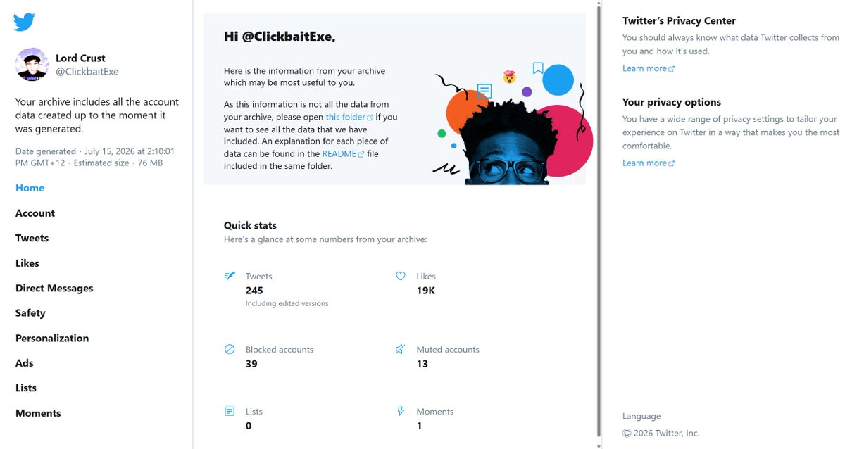 ClickbaitExe's tweet photo. Funnily enough, not even twitter calls twitter X. I made a request for my data due to the recent debacle with the account lock and the archive was titled "twitter." Not only that but the HTML looks like an old twitter page.

Spose Elon don't care about privacy so he didn't bother https://t.co/ZHD5lBJaTh