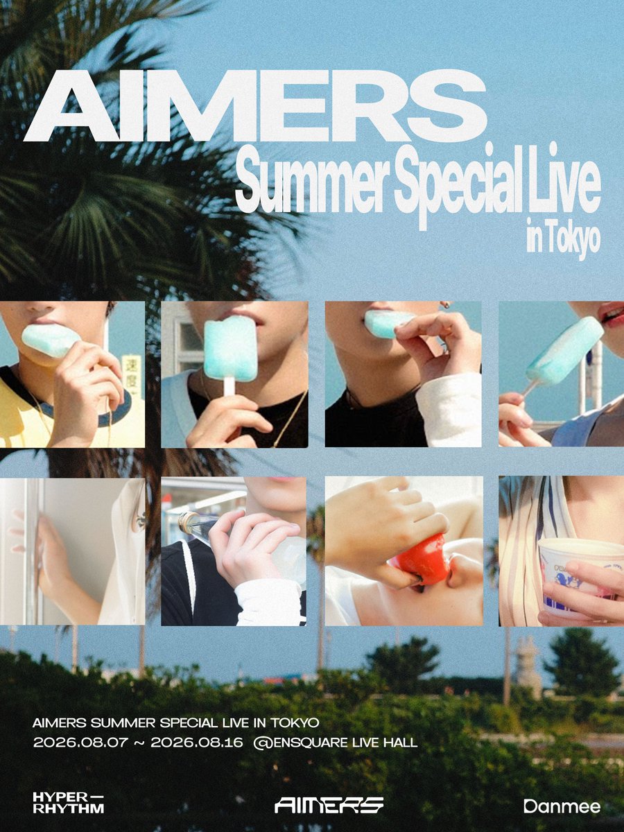 AIMERS_japan's tweet photo. [EVENT]

AIMERS Summer Special Live in Tokyo

チケット販売スタート🎫💗

■FREE SHOWCASE
https://t.co/pgl9Wb4iFb

■有料公演チケット
https://t.co/rtj9F28b0m

#AIMERS #에이머스 #エイマス https://t.co/h6XruWKpMY