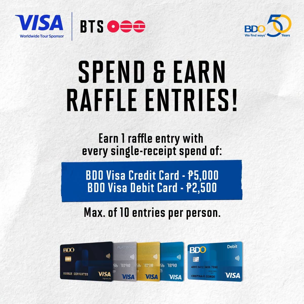 BTSstreamers's tweet photo. Ready to jump with the whole stadium?

Win your way to the BTS WORLD TOUR 'ARIRANG' IN BULACAN with your BDO Visa Card!

Be one of the 15 lucky winners! Register and earn raffle entries for a chance to win an unforgettable BTS concert experience for two, courtesy of Visa! 🎤🎆

Earn 1 raffle entry for every single-receipt purchase:

💳 BDO Visa Credit Card = P5,000 spend
💳 BDO Visa Debit Card = P2,500 spend
Max. of 10 entries per person.

Promo runs from July 15 – December 31, 2026.

Visit https://t.co/TQReGUDS8X to register and view the full promo mechanics.

Terms and Conditions apply.  DTI262490

#BTS_WORLDTOUR_ARIRANG_SPONSOR_Visa

No BDO Visa Credit Card yet? Apply online and get a P300 Pluxee eGC when you register! Plus, enjoy FREE MEMBERSHIP for the first 3 years on your new card.  T&Cs apply. Visit https://t.co/OkAFDYNLY4 for more details.  
 
No BDO Visa Debit Card yet? Open an account online or at any BDO branch. Learn more at https://t.co/4B6t8kN6Dw.

Source: BDO Unibank on Facebook
