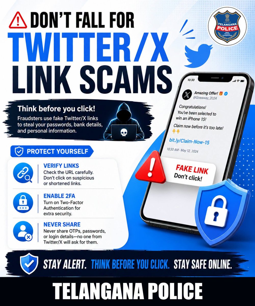 TelanganaCOPs's tweet photo. Don't let fake Twitter/X links compromise your personal and financial information. Always verify links before clicking, enable Two-Factor Authentication, and never share your OTPs or passwords. Stay alert and stay cyber safe.

#CyberSafety #ThinkBeforeYouClick #TelanganaPolice https://t.co/31pGvstYT6