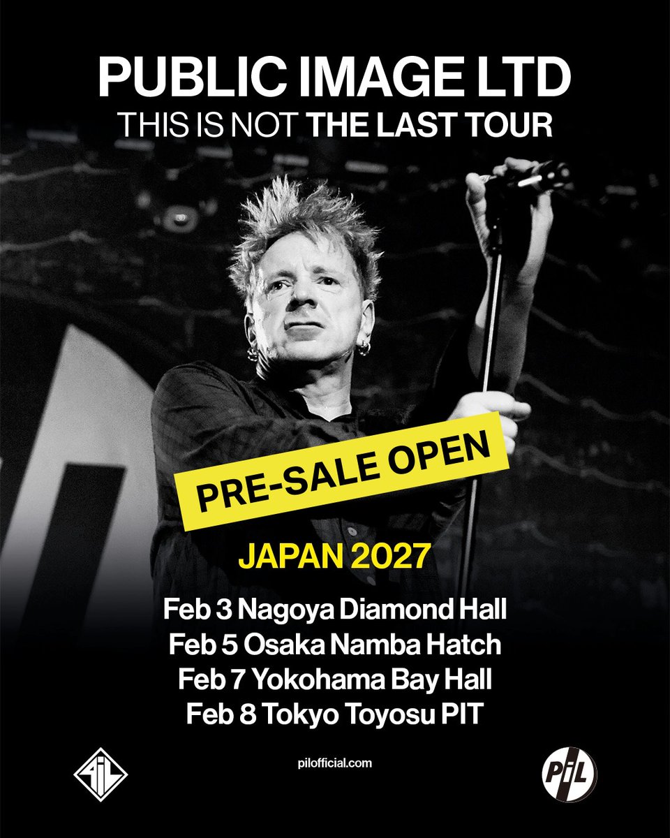 lydonofficial's tweet photo. Pre-sale for PiL Japan February 2027 closes tomorrow, Thursday 16th. Secure your tickets now! General sale will follow on Saturday July 18th at 10am JST. Pre-sale links at https://t.co/Syymd31CW4

All 2026-2027 dates via https://t.co/0H0wXq4lc1 or https://t.co/nJrsiEHcRP https://t.co/9tzxGvSCEm