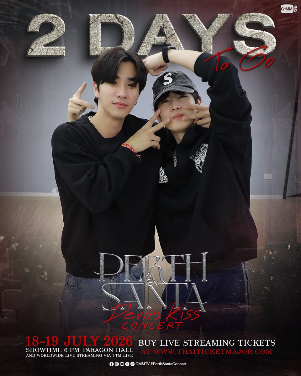 GMMTV's tweet photo. 2 DAYS TO GO ‘PERTH SANTA DEVIL'S KISS CONCERT’ 😈💋 #PerthSantaConcert

BUY LIVE STREAMING TICKETS AT :  https://t.co/ngbUhDrbbF

🗓️ 18-19 JULY 2026
📍PARAGON HALL
And worldwide live streaming via TTM LIVE

#GMMTV 
@perthppe @Ppsanta https://t.co/UPxBQtJS1v