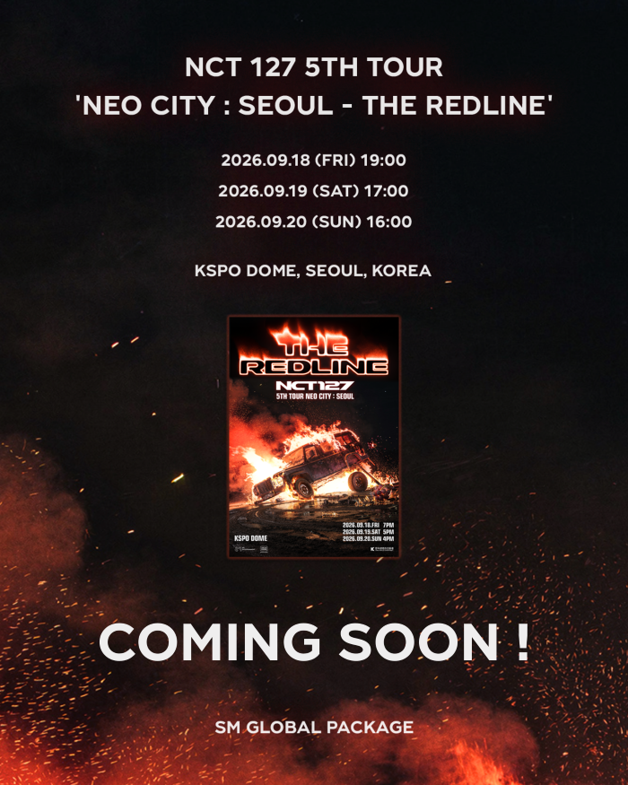 SMGLOBALPACKAGE's tweet photo. [NCT 127 5TH TOUR 'NEO CITY : SEOUL - THE REDLINE'] SM Global Package COMING SOON &amp; ZZIM EVENT OPEN !

ZZIM EVENT : ~ 2026/7/18 (SAT) 15:00 (KST)

🔥https://t.co/j4d1EYKHot

#NCT127 #THE_REDLINE
#NCT127_5TH_NEOCITY_THE_REDLINE
#SMGLOBALPACKAGE #GLOBALPACKAGE #全球套餐 #グロパ https://t.co/SSv40xuIk4