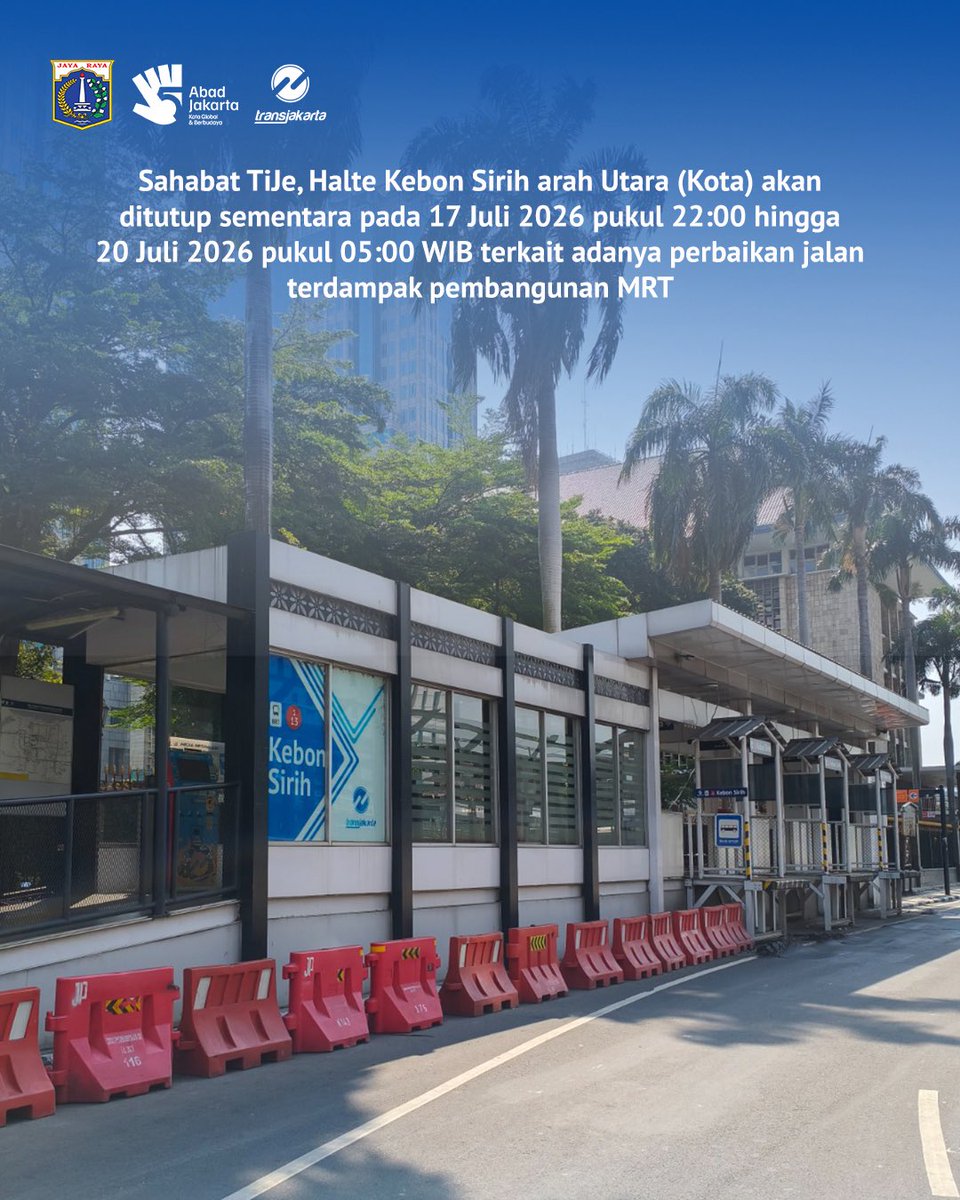 PT_Transjakarta's tweet photo. Sahabat TiJe, Halte Kebon Sirih arah utara (Kota) akan ditutup sementara 17 Juli 2026 pukul 22:00 hingga 20 Juli 2026 pukul 05:00 WIB terkait adanya perbaikan jalan terdampak pembangunan MRT Jakarta.

Selama pekerjaan berlangsung, Sahabat TiJe tetap dapat menggunakan Halte Kebon Sirih arah Blok M.

Jangan lupa unduh aplikasi TJ:Transjakarta untuk memudahkan perjalananmu bersama layanan Transjakarta. Ayo naik Transjakarta!