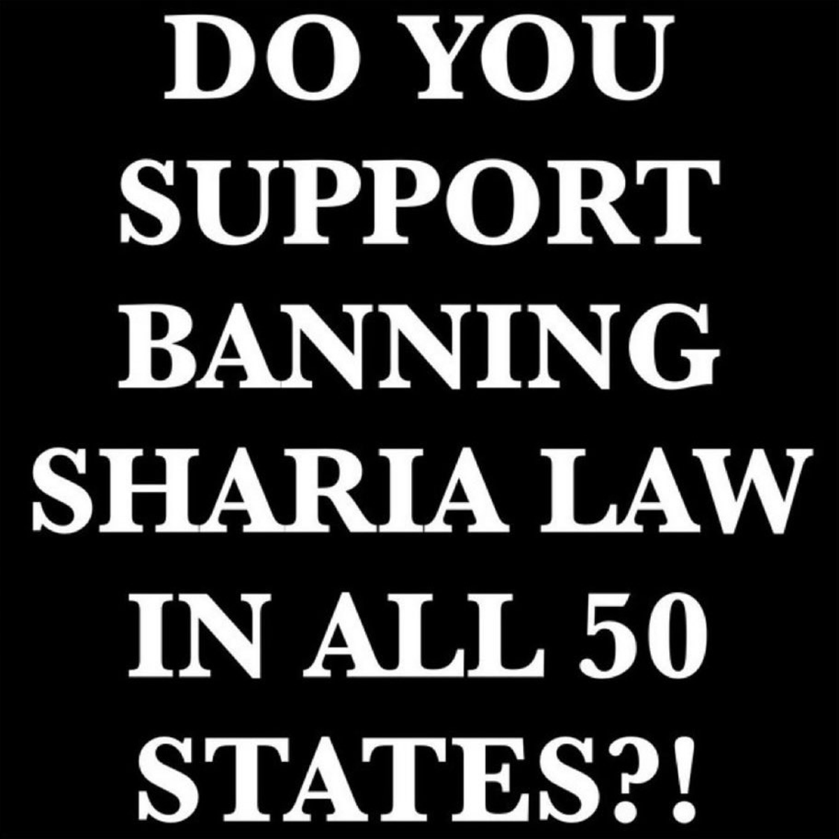 AntiWokeMemes's tweet photo. 🚨Should we BAN Islamic Muslim Sharia Law in all 50 US states before it’s too late ??

YES or NO ?? https://t.co/wLr9eu0hJ2