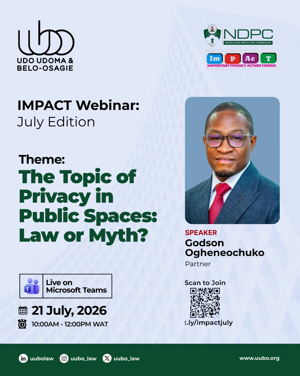 uubolaw's tweet photo. Our Partner, Godson Ogheneochuko, will be speaking at the fourth edition of the Nigeria Data Protection Commission's (NDPC) IMPACT Webinar Series on Tuesday, 21 July 2026. 

The webinar, themed "The Expectation of Privacy in Public Spaces: Law or Myth?", will examine one of the https://t.co/Cw1UzfImln