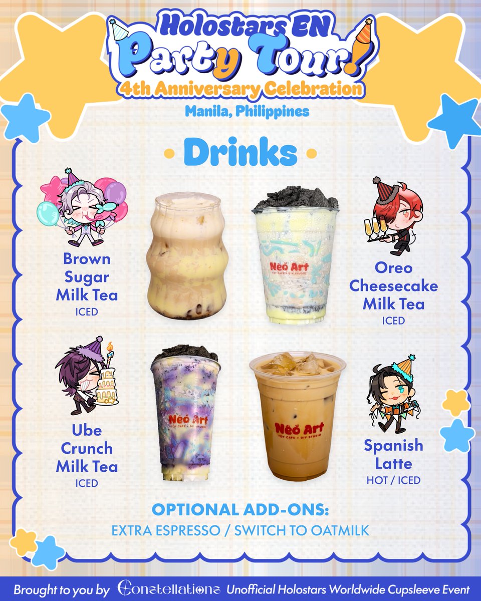 justalittIeguy's tweet photo. The special event menu for the HOLOSTARS EN Party Tour in M̶a̶n̶i̶l̶a̶ South Elysium is here! 🧋✨ Each talent has been paired with a drink of their own, with illustrations by hiimtae printed directly on top in edible ink.

These will be available DINE-IN ONLY from July 20 to 26 during our Welcome Week come-and-go celebration, and again on August 9 for the main cupsleeve event. Prints are fixed per drink and cannot be swapped, so take your time choosing (or how about trying them all?  👀)

✦ A few more things to note: ✦

- No registration required just to order a drink! When ordering, kindly let the cafe staff know you'd like to order from the event menu.
- If you're also claiming a freebie set, your drink order may count toward your minimum purchase.
- Photocards are distributed randomly and are not tied to your drink order.

---

🎟️Pre-registration & Mail Orders: https://t.co/WYSKz1MSut (OPEN UNTIL JULY 31)

https://t.co/vsuW43LfWM