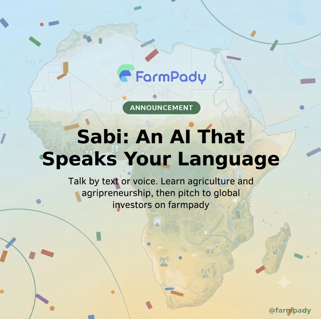 farmpady's tweet photo. 🌾 Sabi is coming. 🌍- the AI that speaks your language, literally.

Across Africa, millions of farmers run real businesses - managing crops, workers, harvests, and risk - but get locked out of the systems built to fund them. Because those systems assume you read English, type fast, and already know investor language.

We are building Sabi to remove that wall.

Sabi is a conversational AI you can talk to - by text or by voice - in your own language. Ask it how to time your planting season, how to price your yield, how a loan actually works, or what "equity" means. It teaches. It explains. It meets you where you are.

And when you're ready, Sabi becomes your bridge: helping you frame your farm, your numbers, and your story so you can hold real conversations with global investors on FarmPady - no translator, no jargon, no gatekeeping.

A cocoa farmer in Ondo. A poultry agripreneur in Kaduna. A rice grower in Delta. Different languages, same ambition - and now, the same AI in their corner.

This is what we're building at FarmPady: making every African farmer investable, on their own terms.

Sabi is coming. 🌍

#Agripreneur #AfricanAgriculture #AgriInvestment #AgriTech