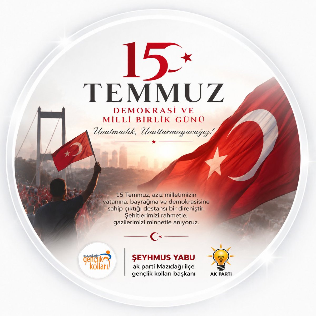 AkMazidagi's tweet photo. 🇹🇷15 Temmuz; milletimizin iradesine, demokrasisine ve vatanına sahip çıktığı destansı bir direniştir. Aziz şehitlerimizi rahmetle, kahraman gazilerimizi minnetle anıyoruz. Unutmadık, unutmayacağız. 🇹🇷 https://t.co/DjOBXDq9hn
