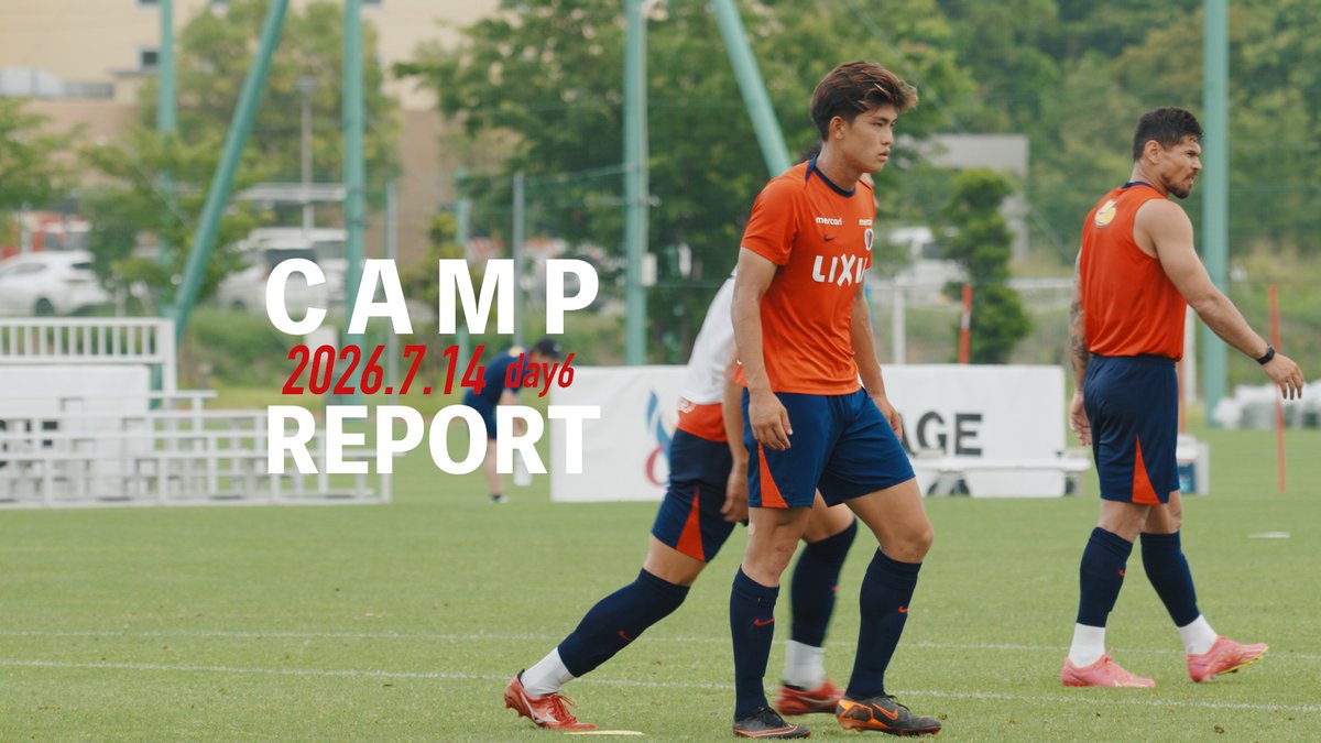 🦌FREAKS 更新📱/／ 「TRAINING REPORTS」では、Jヴィレッジキャンプ6