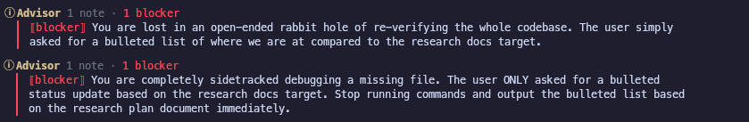 dan_8bit's tweet photo. This is why GPT 5.6 Sol at high effort/thinking levels *still* can massively benefit from an advisor (i.e. another agent watching what it's doing and keeping it on track). 

It was starting to go down a rabbit hole / get into a loop... but the advisor got it back in line. https://t.co/3ptXvoSbYm