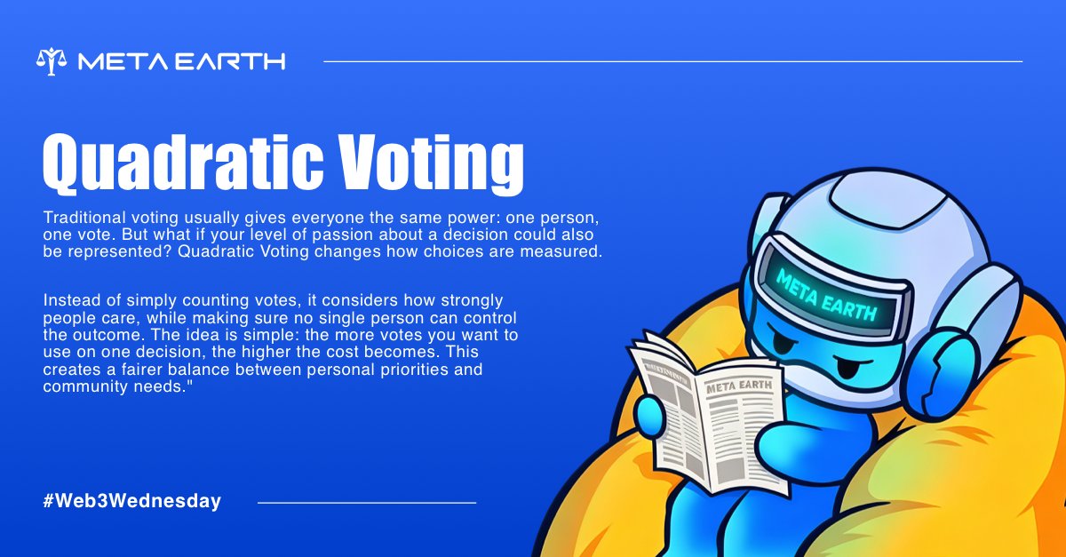 _MetaEarth_'s tweet photo. #Web3Wednesday
What if your vote could show how much you truly care? 👀

Traditional voting counts how many people support a decision. But what if we also considered how strongly they care?

🗳️ That’s the idea behind Quadratic Voting, a system where people can express the intensity of their opinions while preventing a few voices from dominating.

Think of it like spending limited points: You can put more into what matters most to you, but every extra push requires more commitment.

A more balanced way to build community decisions around real participation 👉 https://t.co/NJLrOs0Z8I