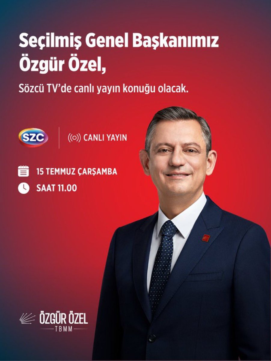 drzelihaaksaz's tweet photo. Seçilmiş Genel Başkanımız Sayın Özgür Özel,  Sözcü TV’de canlı yayın konuğu oluyor. 

🗓️15 Temmuz Çarşamba 
⏰11.00 https://t.co/eEoRMshQlB