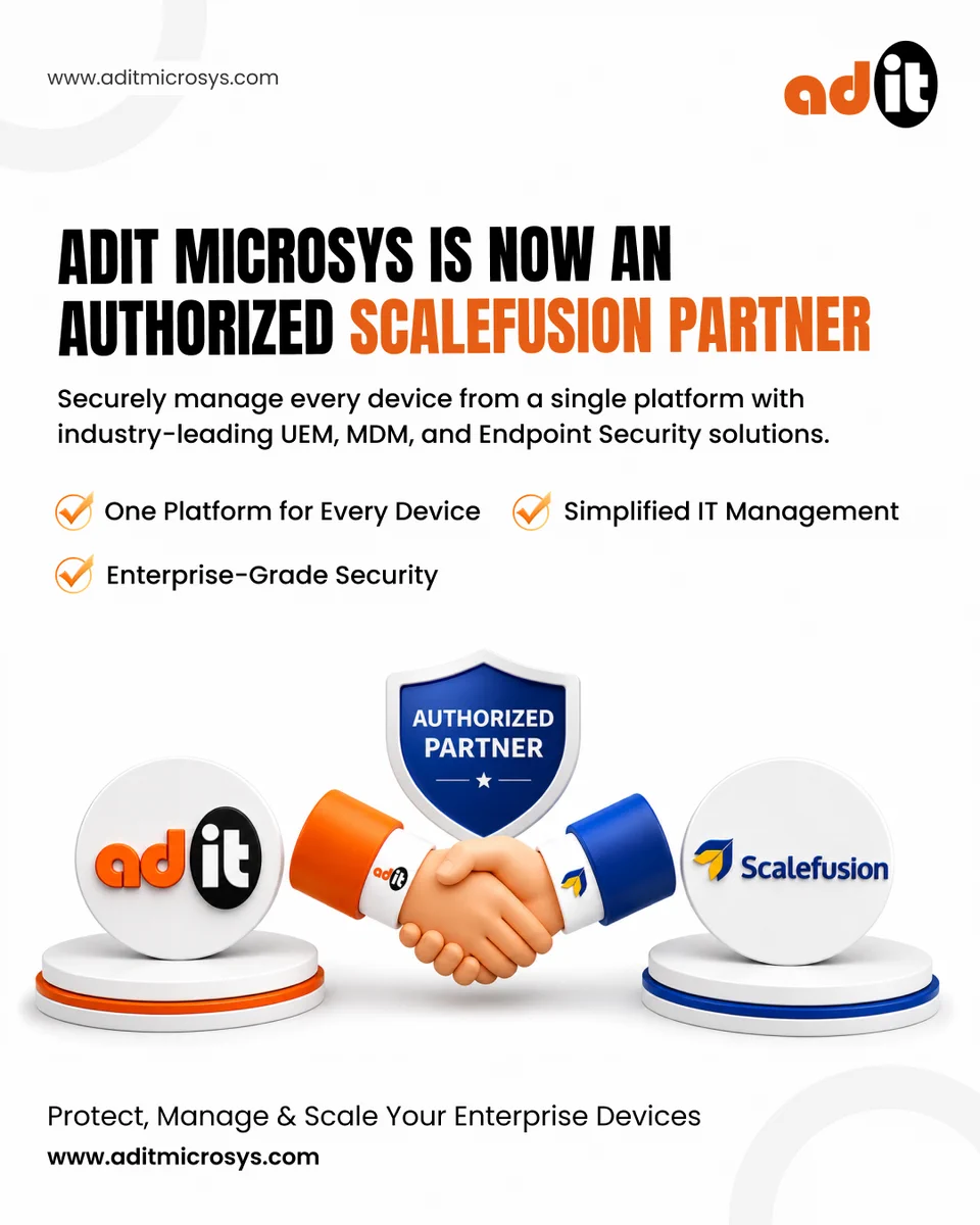 Partnership announcement graphic featuring Adit Microsys and Scalefusion logos connected by a handshake icon. The design highlights Adit Microsys as an Authorized Scalefusion Partner, offering Unified Endpoint Management (UEM), Mobile Device Management (MDM), endpoint security, enterprise-grade protection, and simplified IT management solutions for businesses. A blue shield symbolizes security and trust, with a modern corporate background.