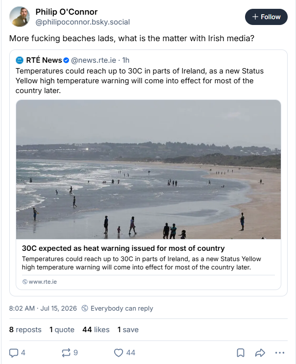 john_mcguirk's tweet photo. Over on Bluesky, where all the moderate sensible people went to flee extremism on X, our man in Sweden is angry at RTE for showing photos of beaches during the hot weather. Correspondents agree, saying that media should show photos of people in hospitals. https://t.co/xxoNO03Hn1