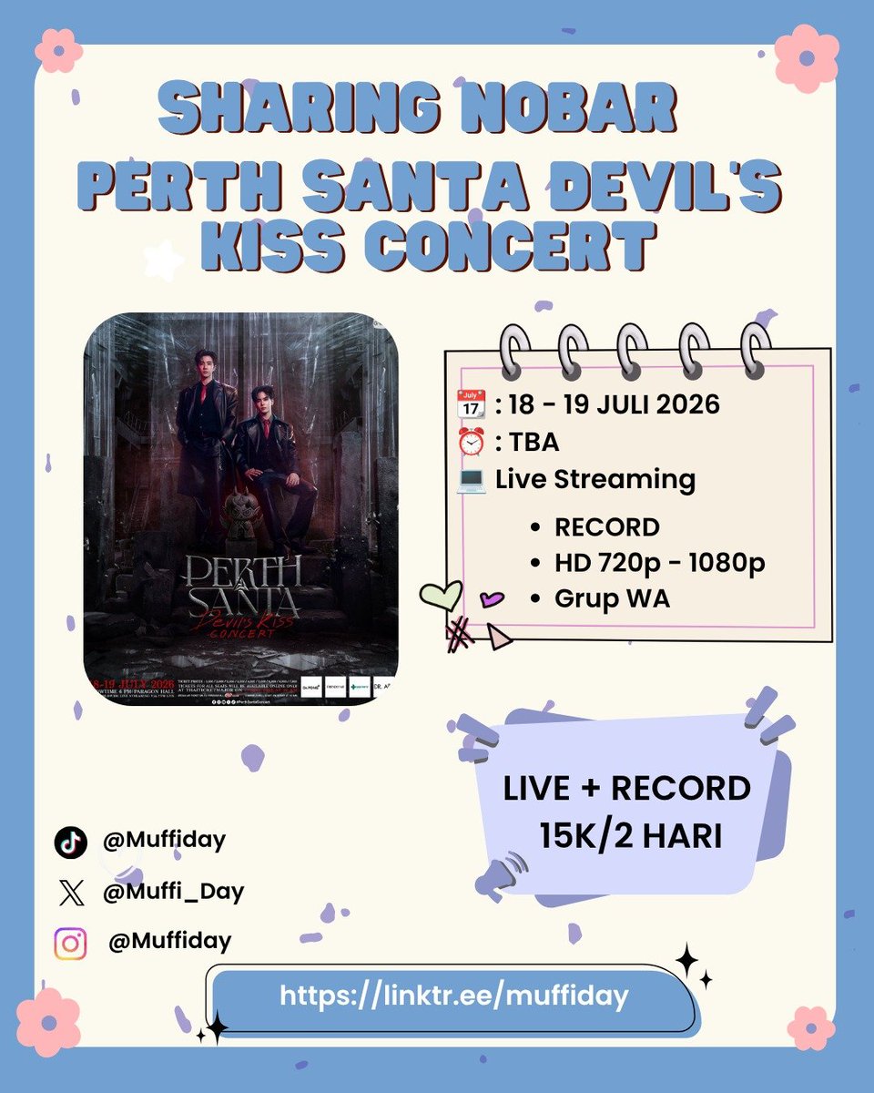 Muffi_Day's tweet photo. SHARING NOBAR LIVE STREAMING 
PERTH SANTA DEVIL'S KISS CONCERT
📆 18 - 19 JULI 2026
🕐 17.00 WIB

YUK MASIH BISA JOIN ⤵️
https://t.co/JZM7ChYU9O

#perthsanta #perthtanapon #santapp #wts #nobar https://t.co/Y2gpVqrSf8
