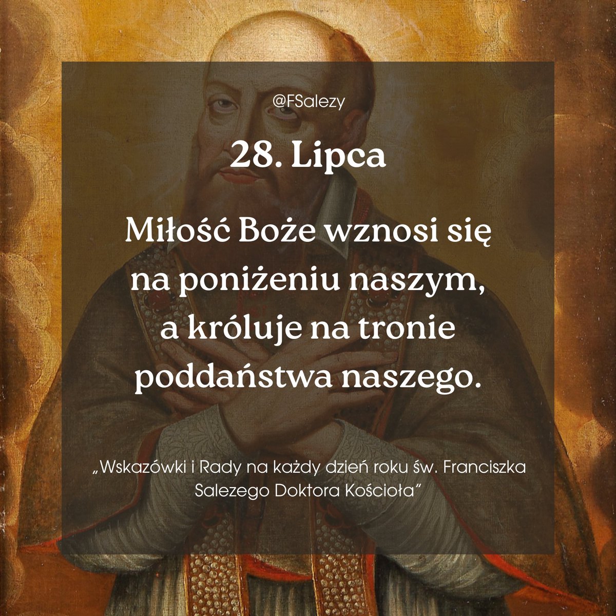 FSalezy's tweet photo. 28. lipca
#FranciszekSalezy https://t.co/vleUZeWa25