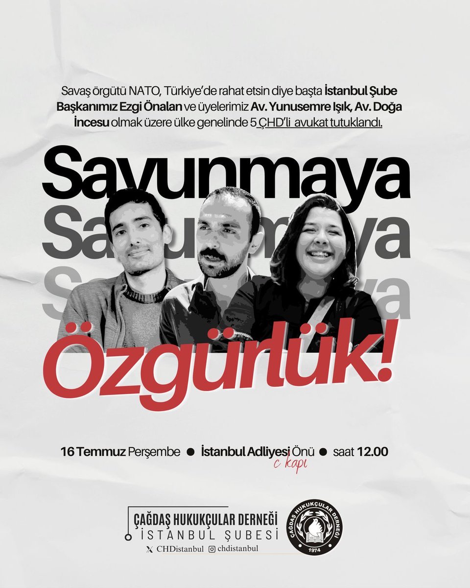 istanbulCHD's tweet photo. Tutuklanan İstanbul Şube başkanımız Av. Ezgi Önalan, şube üyelerimiz Av. Yunusemre Işık ve Av. Doğa İncesu’ya özgürlük şiarıyla yarın gerçekleştirilecek basın açıklamasına tüm üye ve meslektaşlarımızın katılımını bekliyoruz.

🗓️ 16 Temmuz Perşembe
⏰ 12.00
📌 İstanbul Adliyesi https://t.co/lOPck4Sj8o