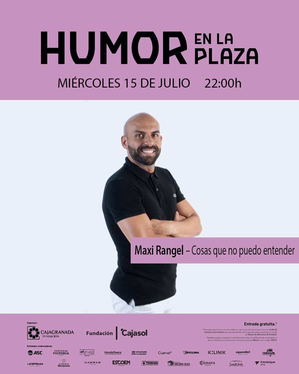 BancoAlimentoGr's tweet photo. 😂 Esta noche, Maxi Rangel en #HumorEnLaPlaza.
⏰ 22:00 h
📍 Plaza de las Culturas
💙 Entrada solidaria para el Banco de Alimentos de Granada.
🔗 https://t.co/ALagzha6tV https://t.co/haWksbR0Op