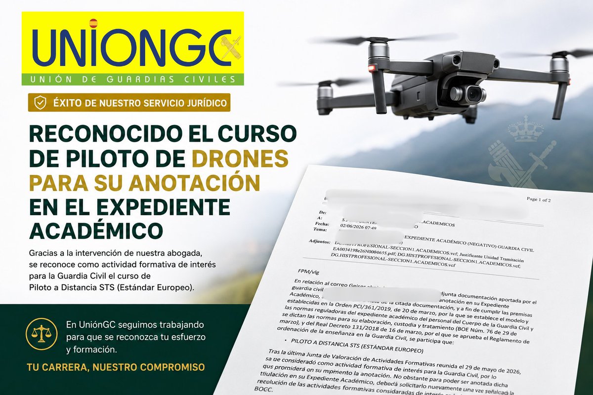 UnionGC's tweet photo. 🚁⚖️ Nuevo éxito del Servicio Jurídico de UniónGC

Gracias a la intervención de nuestra abogada, un afiliado ha conseguido que su curso de Piloto a Distancia STS (Estándar Europeo) sea reconocido como actividad formativa de interés para la Guardia Civil, permitiendo su futura anotación en el expediente académico.

Un resultado que demuestra la importancia de contar con un asesoramiento jurídico especializado para defender los derechos profesionales de nuestros afiliados.

En UniónGC seguimos trabajando para que el esfuerzo y la formación de los guardias civiles reciban el reconocimiento que merecen.

+ INFO EN: https://t.co/4BP59sIiHa

#UniónGC #GuardiaCivil #ServicioJurídico #Formación