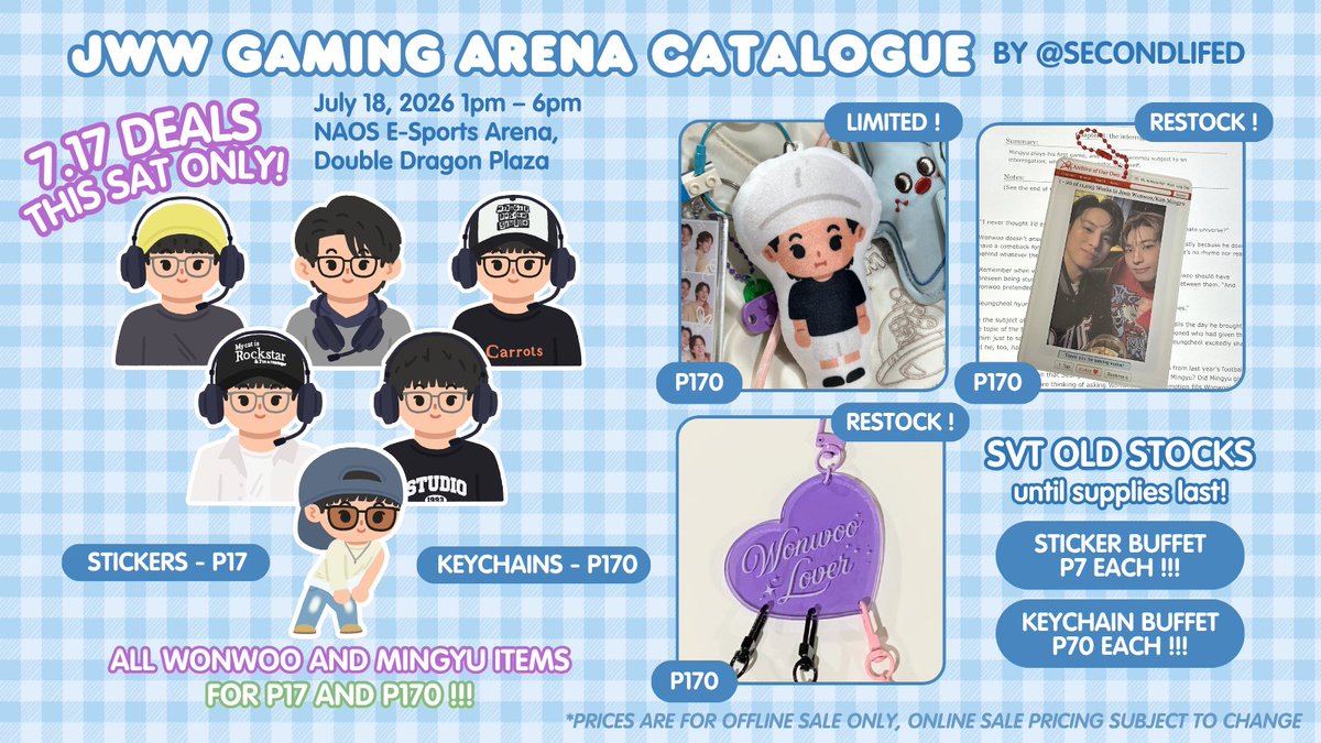 secondlifed's tweet photo. WAIT! it's gonna be july 17..so let's make it all 7 and 17! 

7.17 DEALS THIS SATURDAY ONLY AT #JWWGamingArena !

All Wonwoo and Mingyu items:
P17 for all stickers
P170 for all keychains

SVT Sticker and Keychain Buffet:
P7 for all stickers
P70 for all keychains

7⃣1⃣7⃣ see you! https://t.co/FU5oTOVD9p