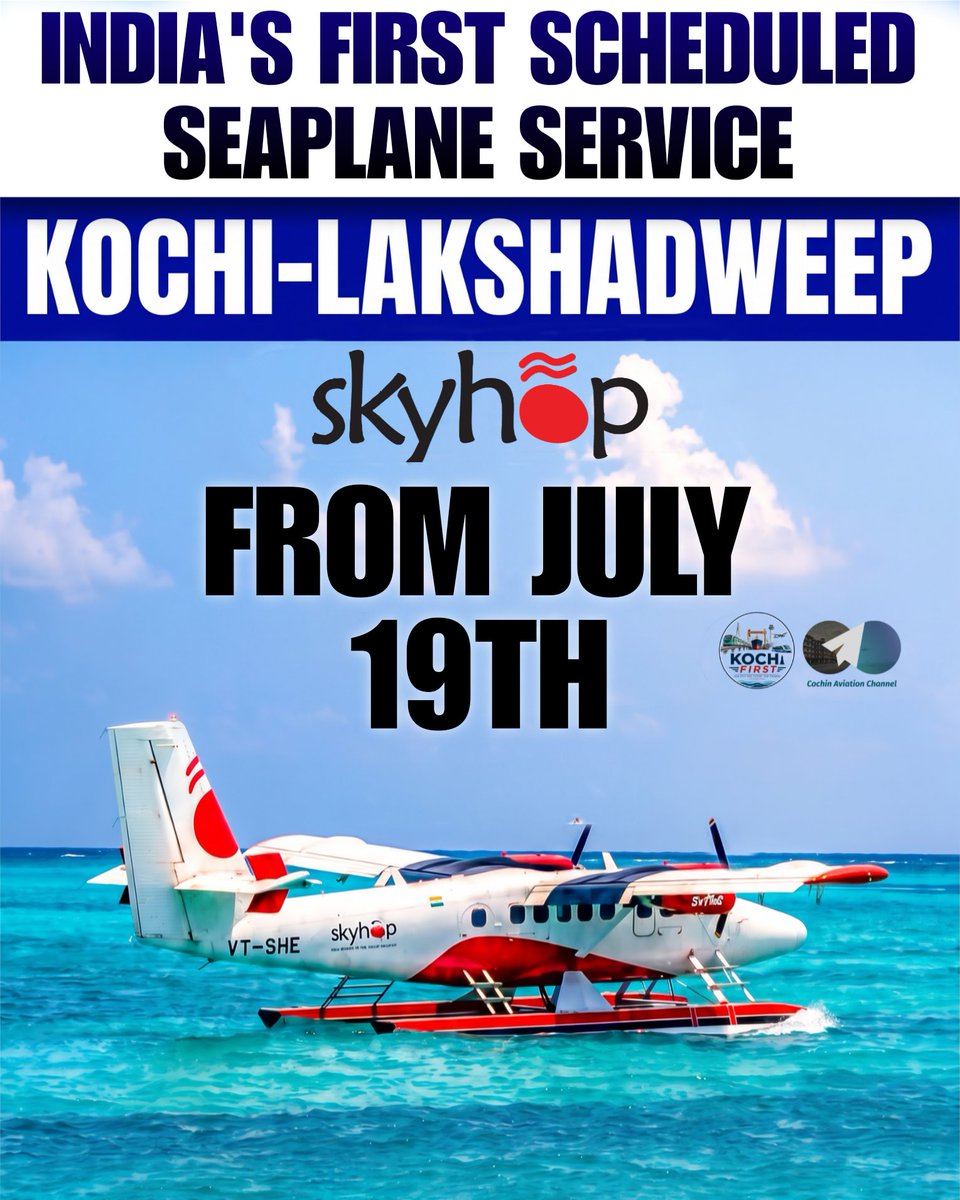 cochinaviation's tweet photo. A landmark moment for Indian aviation 🇮🇳

Skyhop to launch India's first scheduled seaplane service btw Kochi and Lakshadweep from July 19, enhancing regional connectivity across the Arabian Sea.
 
#trivandrum #Kochi #Lakshadweep #karnataka #mumbai #tamilnadu #hyderabad #seaplane https://t.co/ObvybXyBbc