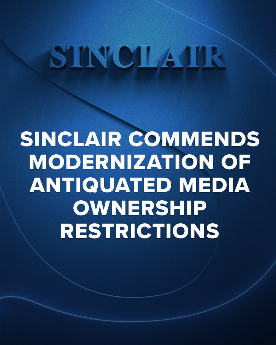 WeAreSinclair's tweet photo. Sinclair, Inc. President and CEO Chris Ripley issues statement in response to the announcement that the Federal Communications Commission will consider modernizing its long outdated national ownership restrictions at its August Open Meeting: https://t.co/BfPzat6Gy2 https://t.co/VzSsazKW2Z