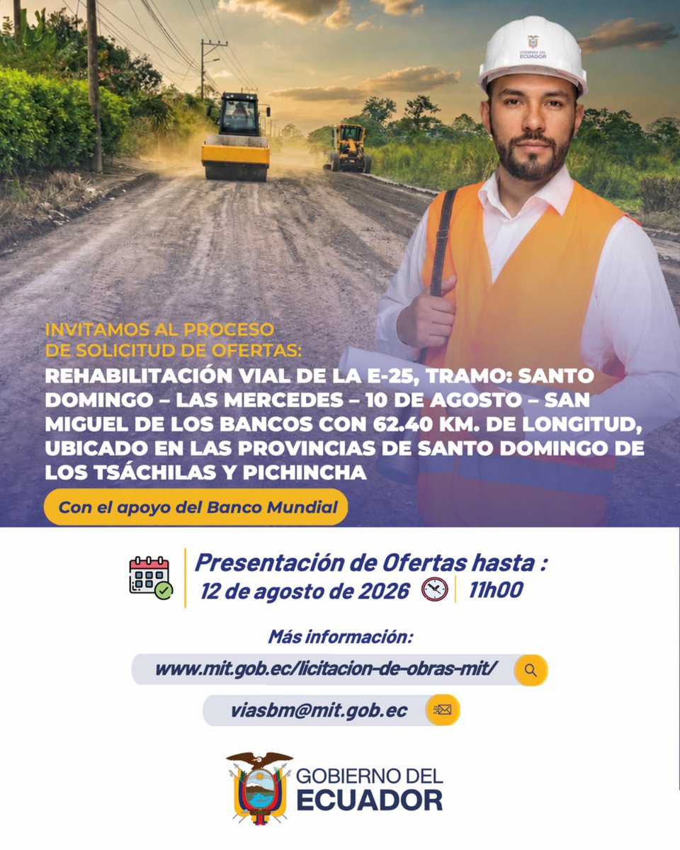 MIT_Ecuador's tweet photo. 🚧 ¡Una nueva oportunidad para fortalecer la conectividad vial del país!

El MIT invita a empresas constructoras a participar en el proceso de Solicitud de Ofertas para la rehabilitación de la vía E25, tramo Santo Domingo – Las Mercedes – 10 de Agosto – San Miguel de los Bancos.

🗓️ Presentación de Ofertas hasta el 12 de agosto de 2026
🕑 Hora límite: 11h00
📍 Entrega física en el Ministerio de Infraestructura y Transporte, Subsecretaría de la Infraestructura del Transporte, piso 17.
Más información: https://t.co/mpEkRX05GY

✉️ Consultas: viasbm@mit.gob.ec