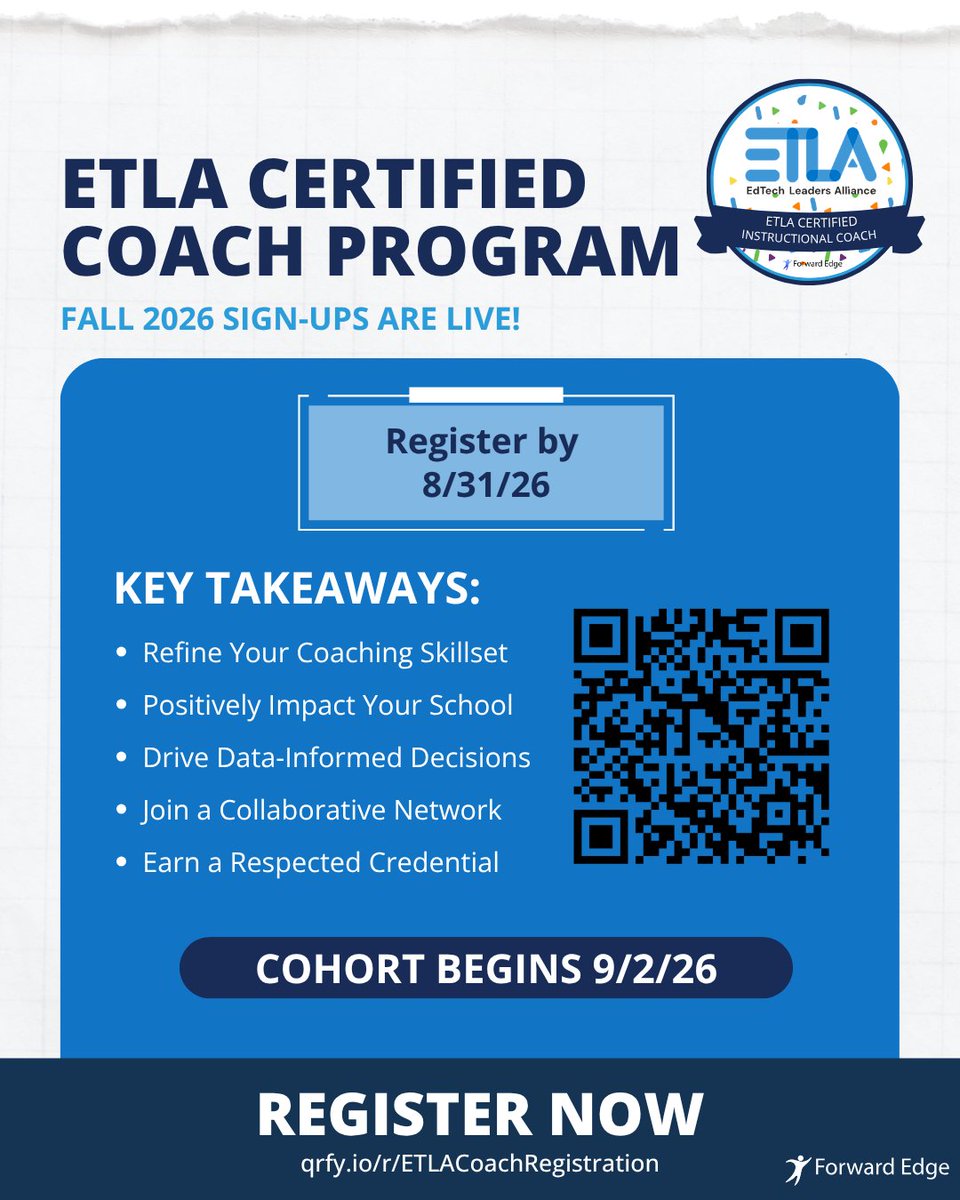 ForwardEdgeOH's tweet photo. Empower your coaching journey through collaboration! We are proud to partner with @EdTechLeadAll to bring you the ETLA Certified Coach program.

Using Forward Edge’s Core of Coaching Framework©, this cohort is designed to help instructional coaches across the country (and especially in Ohio!) create sustainable, systemic change in their districts. Refine your edtech integration skills, build a national network, and earn a certification that proves your impact.

Registration Closes: August 31, 2026
Cohort Starts: September 2, 2026

Ready to lead with confidence? Register today to secure your spot in the fall cohort! Sign up here: https://t.co/xRmPUNs5Y3

#ETLA #Learn21 #CoreOfCoaching