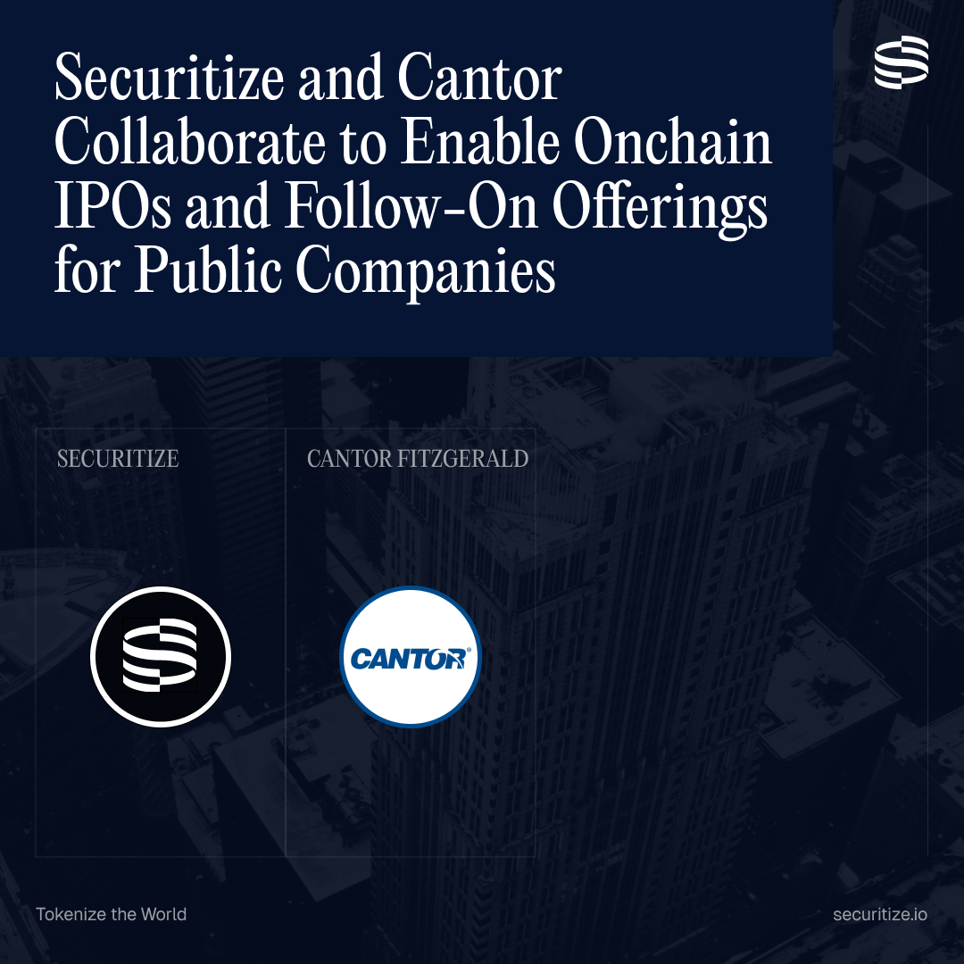Securitize's tweet photo. Securitize and Cantor Fitzgerald are bringing IPOs and follow-on offerings onchain.

Together, we’re creating a regulated way for companies to raise capital and conduct IPOs using blockchain-based infrastructure. https://t.co/lWmaXrvT7E