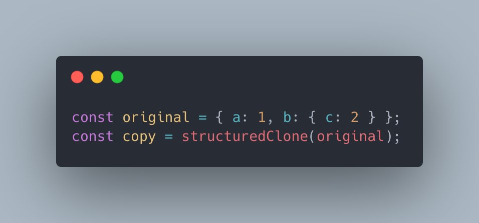 FE_Tips_labo's tweet photo. 【JS】structuredCloneで深いコピー
JSON.parse(JSON.stringify(obj)) を使うことなく、多階層オブジェクト、Date型、Set、Mapなどを安全に、かつ最速でシャロー(浅い)ではなくディープ(深い)コピーします。
#JavaScript #プログラミング #FE_Tips_labo https://t.co/Lvt47YUclG